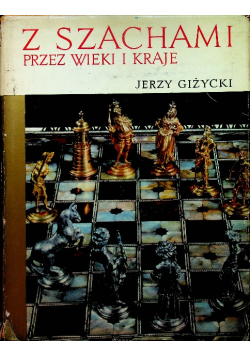 Z szachami przez wieki i kraje