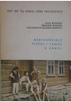 Babiogórskie pieśni i tańce z Zawoi