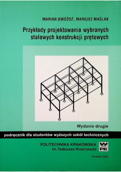 Przykłady projektowania wybranych stalowych konstrukcji