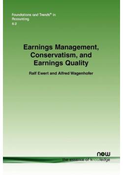 Earnings Management, Conservatism, and Earnings Quality