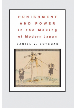 Punishment and Power in the Making of Modern Japan