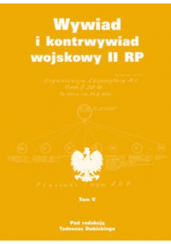 Wywiad i kontrwywiad wojskowy II RP Tom V