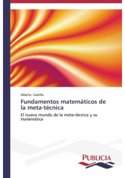 Fundamentos matemáticos de la meta-técnica
