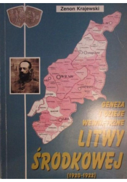 Geneza i dzieje wewnętrzne Litwy środkowej ( 1920 – 1922 )