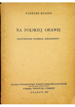 Na polskiej Orawie Przewodnicki materiał szkoleniowy