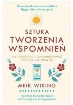 Sztuka tworzenia wspomnień