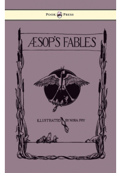 Aesop's Fables - Illustrated in Black and White By Nora Fry