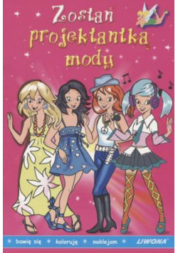 Zostań projektantką mody LIWONA