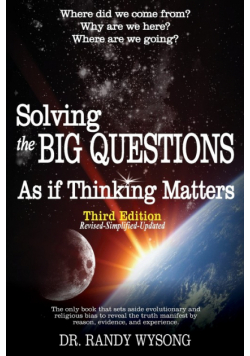 Solving the Big Questions As If Thinking Matters Third Edition