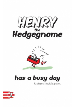 Henry the Hedgegnome has a busy day