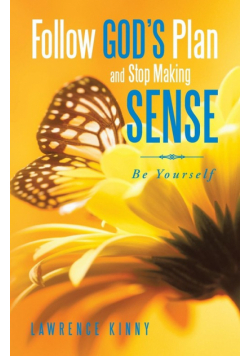 Follow God's Plan and Stop Making Sense