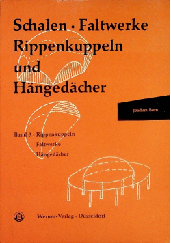 Rippenkuppeln und Hangedacher tom 3