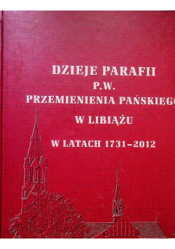 Dzieje Parafii p.w. Przemienienia Pańskiego