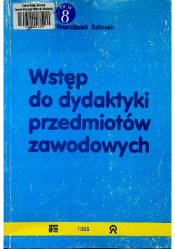 Wstęp do dydaktyki przedmiotów zawodowych