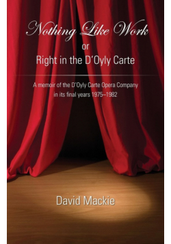 Nothing Like Work or Right in the D'Oyly Carte