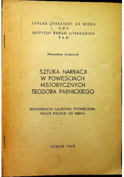 Sztuka narracji w powieściach historycznych Teodora Parnickiego