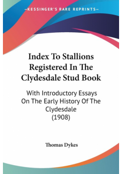 Index To Stallions Registered In The Clydesdale Stud Book