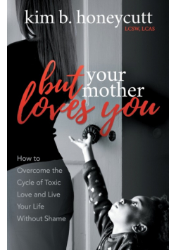 But Your Mother Loves You