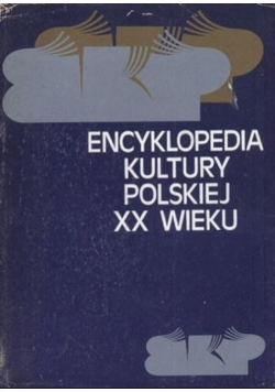 Encyklopedia kultury Polskiej XX wieku