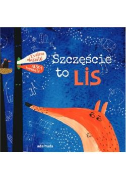 Szczęście to lis