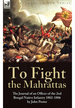 To Fight the Mahrattas