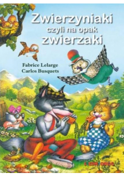 Zwierzyniaki, czyli na opak zwierzaki SIEDMIORÓG