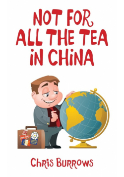 Not for All the Tea in China