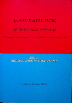 La Narrativa en el Teatro / El Teatro En La Nappativa