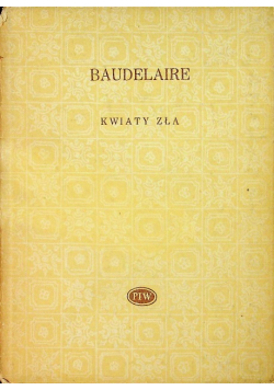 Baudelaire Kwiaty Zła