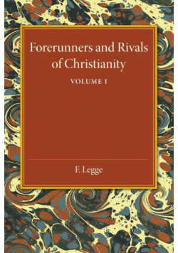 Forerunners and Rivals of Christianity