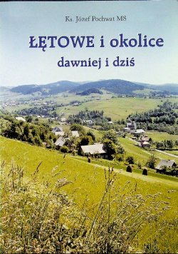 Łętowe i okolice dawniej i dziś