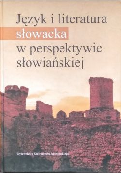 Język i literatura słowacka w perspektywie słowiańskiej