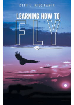 Learning How to Fly