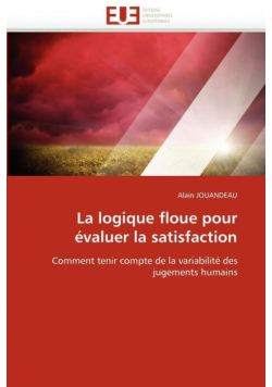 La logique floue pour évaluer la satisfaction