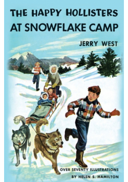 The Happy Hollisters at Snowflake Camp