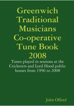 Greenwich Traditional Musicians Co-operative Tune Book 2008