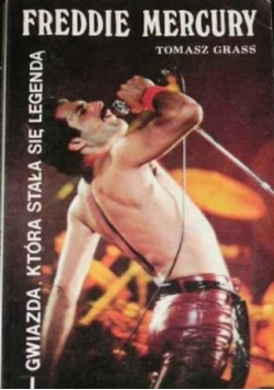 Freddie Mercury  Gwiazda która stała się legendą