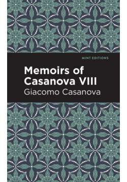 Memoirs of Casanova Volume VIII