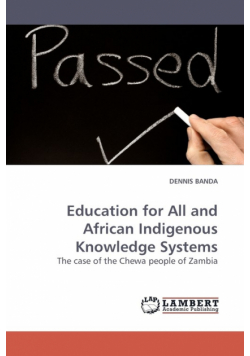 Education for All and African Indigenous Knowledge Systems