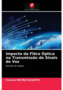 Impacto da Fibra Óptica na Transmissão de Sinais de Voz