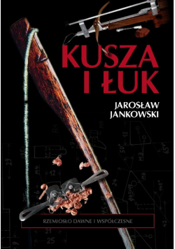 Kusza i łuk