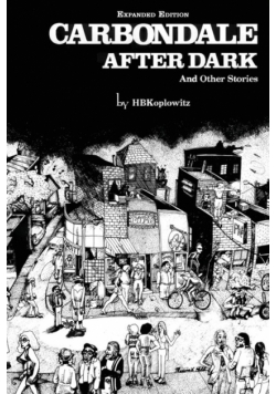 Carbondale After Dark And Other Stories