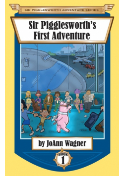 Sir Pigglesworth's First Adventure
