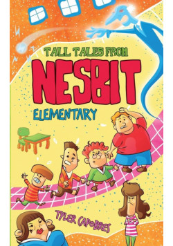 Tall Tales from Nesbit Elementary