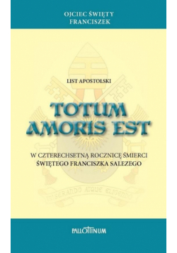 List apostolski Totum amoris est