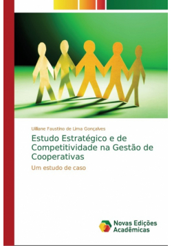 Estudo Estratégico e de Competitividade na Gestão de Cooperativas