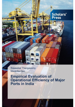Empirical Evaluation of Operational Efficiency of Major Ports in India