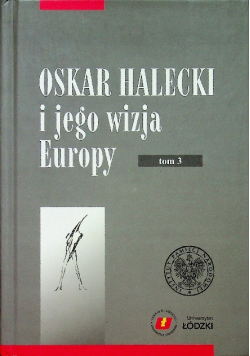 Oskar Halecki i jego wizja Europy 3