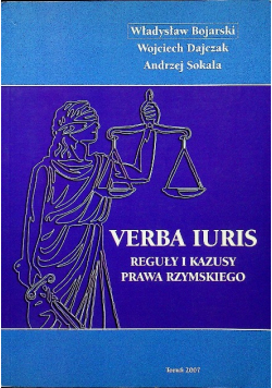 Verba Iuris reguły i kazusy prawa rzymskiego