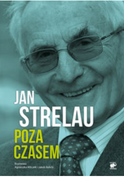Jan Strelau Poza czasem